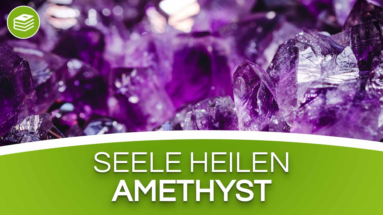 Amethyst – violettes Gold für Körper und Seele​